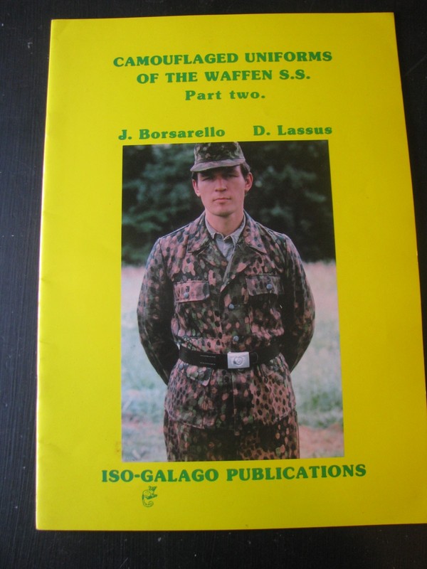 CAMOUFLAGE UNIFORMS OF THE WAFFEN SS # 2 BORSARELLO & LASSUS ISO-GALAGO VG/NN