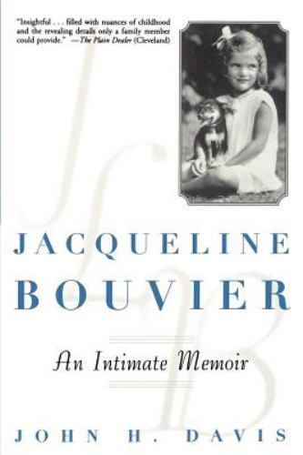 Jacqueline Bouvier: An Intimate Memoir – 9780471249443, John H Davis, paperback