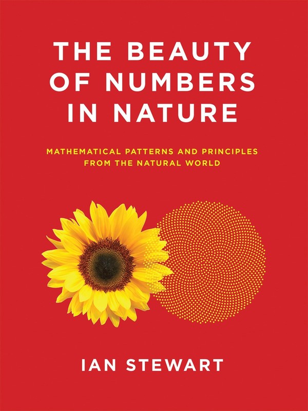 The Beauty of Numbers in Nature: Mathematical Patterns and Principles from t…