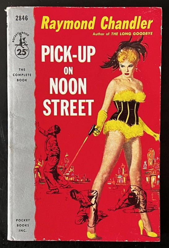 1956 Pocketbook Edition » Pick-Up on Noon Street» by Raymond Chandler / Unopened