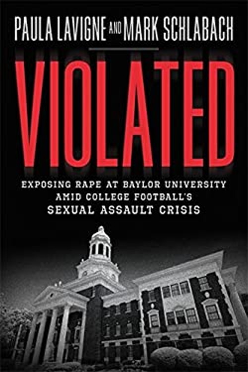 Violated : Exposing Rape at Baylor University amid College Footba