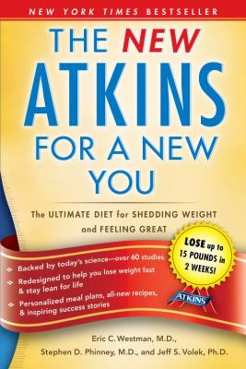 The New Atkins for a New You : The Ultimate Diet for Shedding Wei