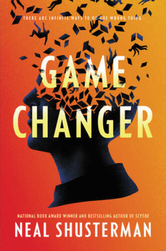 Game Changer – Hardcover By Shusterman, Neal – VERY GOOD