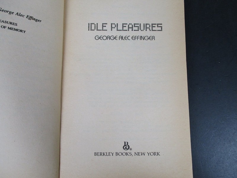 Idle Pleasures by George Alec Effinger (1983, Berkely Paperback) gallery