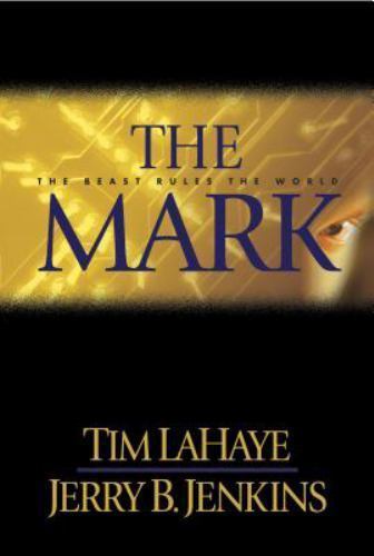 Left Behind Ser.: The Mark : The Beast Rules the World by Jerry B. Jenkins…