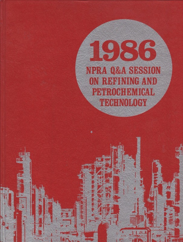 1986 NPRA Q&A Session on Refining and Petrochemical Technology