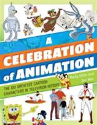 A Celebration of Animation: The 100 Greatest Cartoon Characters in Television Hi
