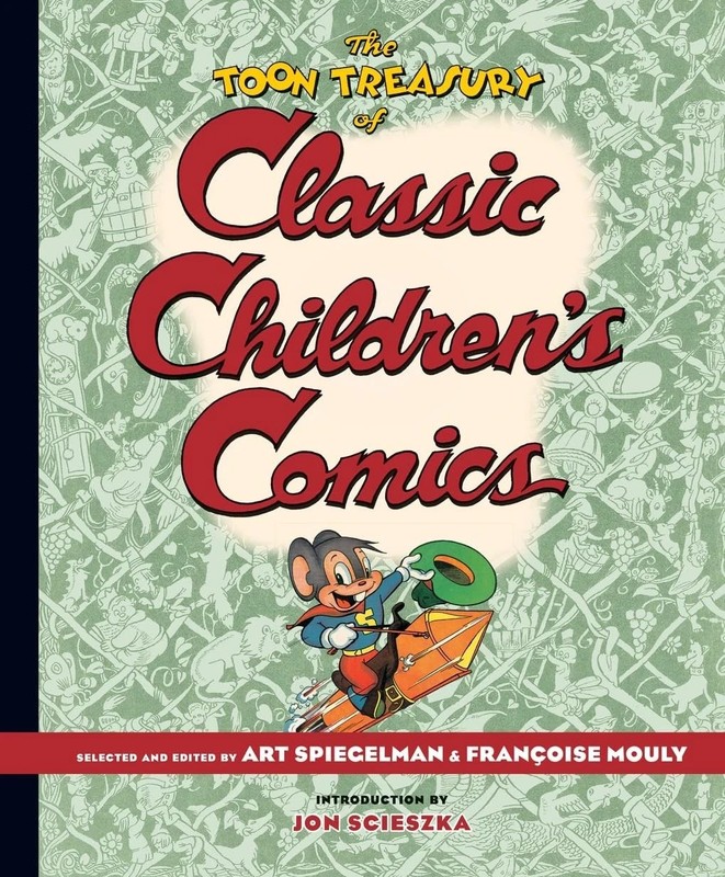 Toon Treasury of Classic Children’s Comics Hardcover by Art Spiegelman