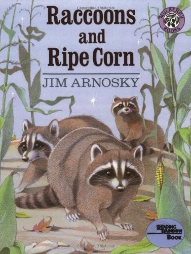 Raccoons and Ripe Corn – Arnosky, Jim – Good – See condition notes