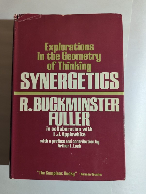 Synergetics: Explorations in the Geometry. By R. Buckminster Fuller 2nd Printing