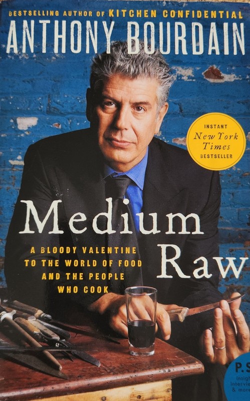 Anthony Bourdain Medium Raw SIGNED Paperback – Authentic Autograph