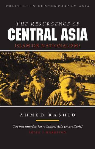 The Resurgence of Central Asia: Islam or Natio- 9781856491327, paperback, Rashid