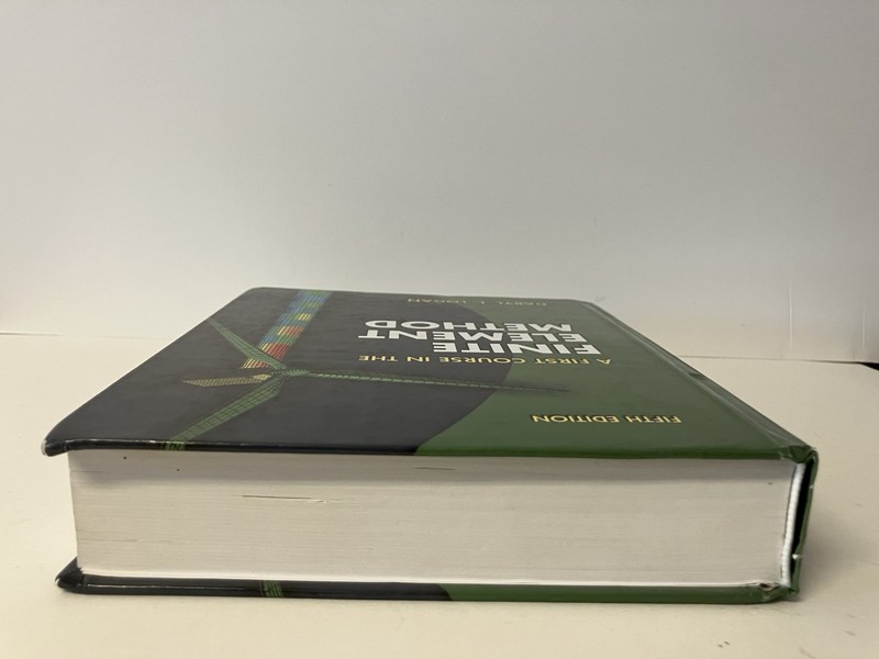 First Course in the Finite Element Method 5th Ed Daryl Logan 2012 HC VERY GOOD gallery