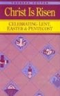 CHRIST IS RISEN: CELEBRATING LENT, EASTER & PENTECOST By Theresa Cotter *VG+*
