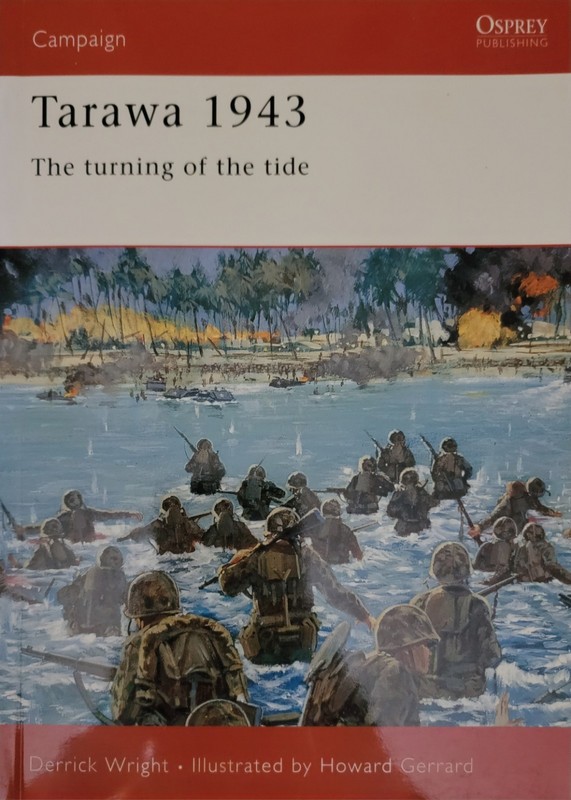 Tarawa 1943: The Turning of the Tide by Derrick Wright (2000, Trade Paperback)