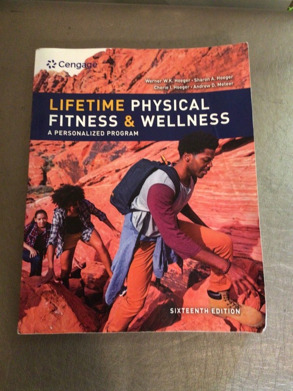 Lifetime Physical Fitness and Wellness Hoeger – Meteer 16th edition