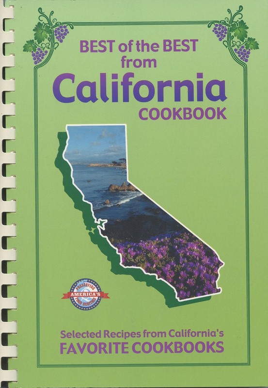 Best of the Best from California: Selected Recipes from California’s Favorit…
