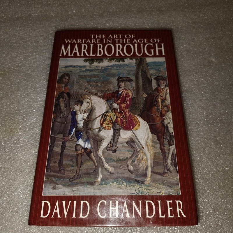 Art of Warfare in the Age of Marlborough David Chandler 1995 Military History