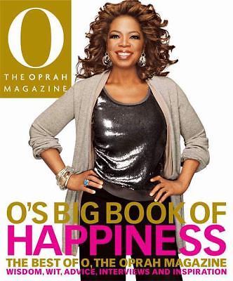 O’s Big Book of Happiness : The Best of O, the Oprah Magazine – Hardcover 2008