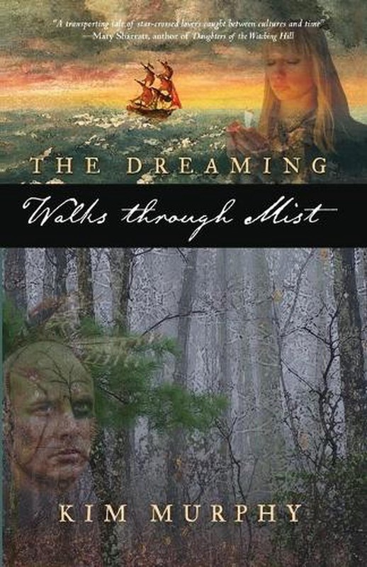 The Dreaming: Walks Through Mist by Kim Murphy Paperback Book