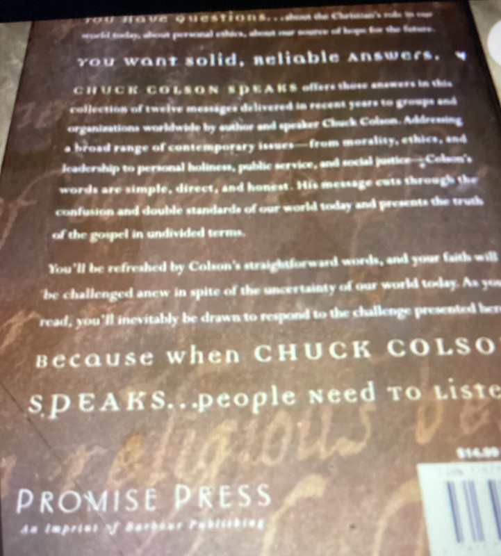 Chuck Colson Speaks : Twelve Key Speeches by America's Foremost Christian Father gallery