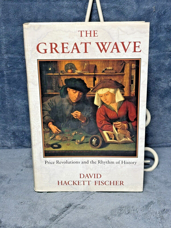 David Hackett Fischer THE GREAT WAVE Price Revolutions and the Rhythm of History