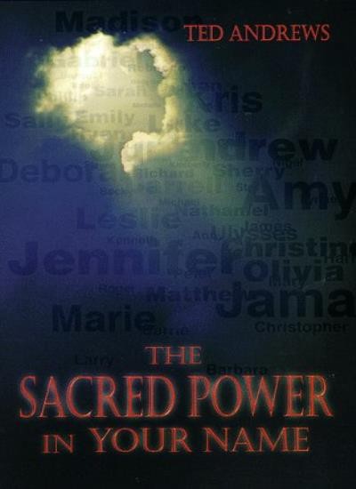The Sacred Power in Your Name (Llewellyn’s Practical Guide to Pe