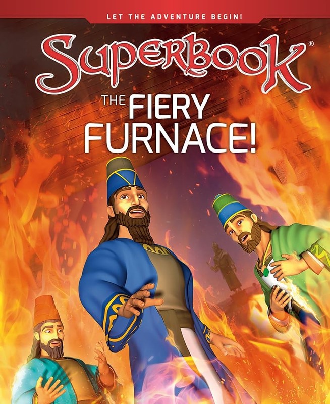 The Fiery Furnace! (Superbook)