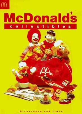 McDonald’s Collectibles: Happy Meal Toys and Memorabilia 1970 to 1997