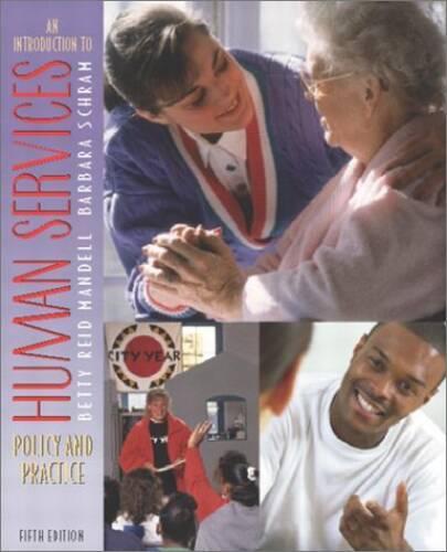 An Introduction to Human Services: Policy and Practice (5th Edition) – GOOD
