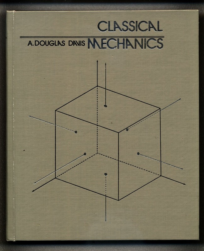 Classical Mechanics – A. Douglas Davis – Academic Press – Hardcover Physics