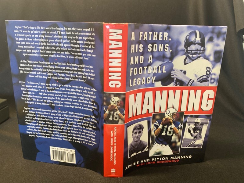 Archie & Peyton Manning A Father. His Son’s, & A Football Legacy 1st Edition/Pri