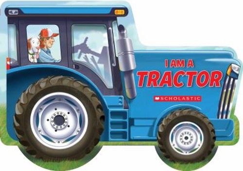 I am a Tractor Board Books Ace Landers