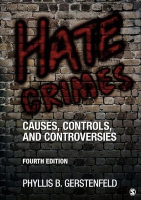 Hate Crimes : Causes, Controls, and Controversies, Paperback by Gerstenfeld, …