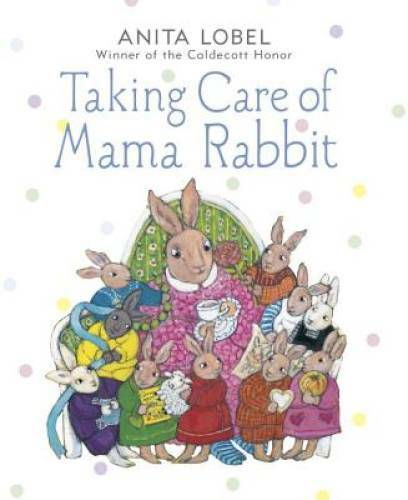 Taking Care of Mama Rabbit – Hardcover By Lobel, Anita – GOOD