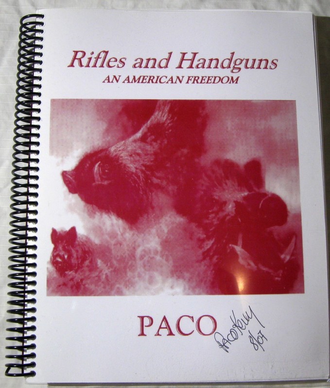 Rifles and Handguns An American Freedom by Paco Kelly signed 2007 book guns ammo