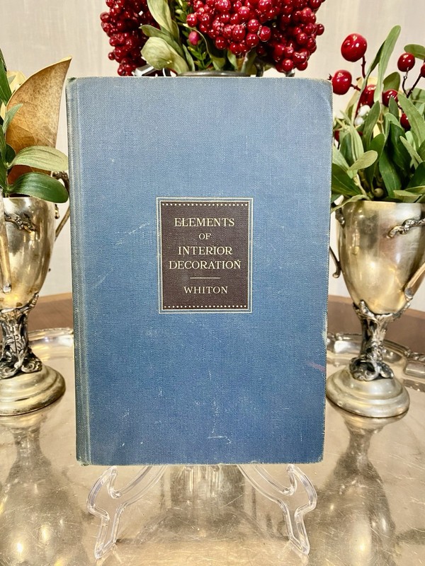 Vintage 1937 Book “Elements of Interior Decoration” by Sherrill Whiton