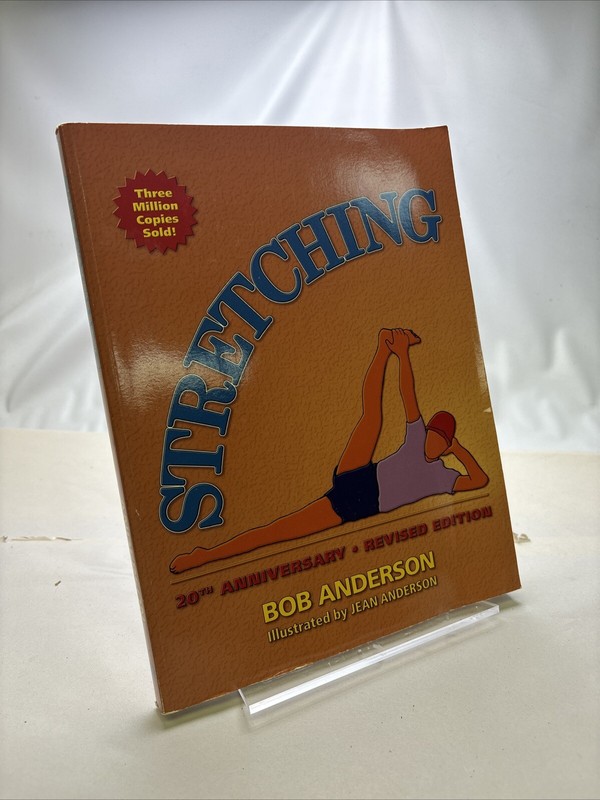 Stretching by Bob Anderson (2000, Trade Paperback)