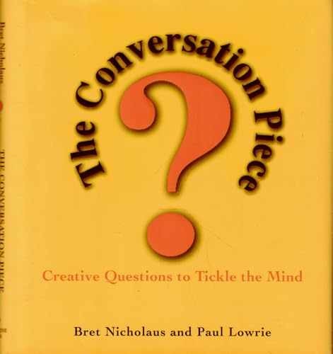 Conversation Piece – Hardcover, by Lowrie Paul; Nicholaus Bret – Very Good u