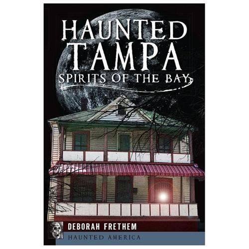 Haunted Tampa, Florida, Haunted America, Paperback