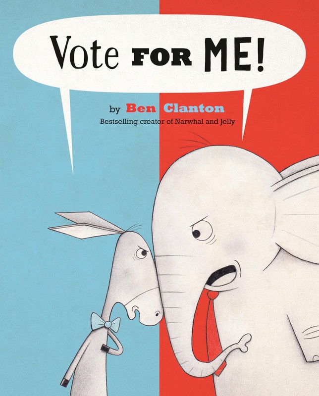 Vote For Me! – hardcover Clanton, Ben