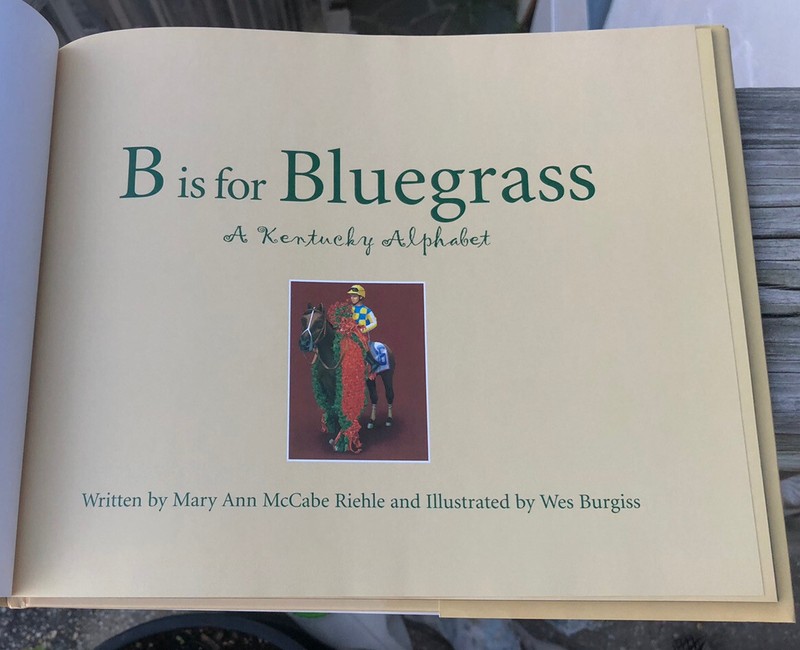 B IS FOR BLUEGRASS A KENTUCKY ALPHABET MARY ANN MCCABE RIEHLE ILL. WES BURGISS gallery