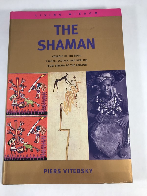 The Shaman Living Wisdom Piers Vitebsky 1995 Little Brown Paperback