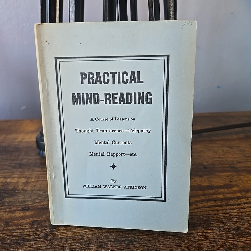 Practical Mind Reading William Walker Atkinson