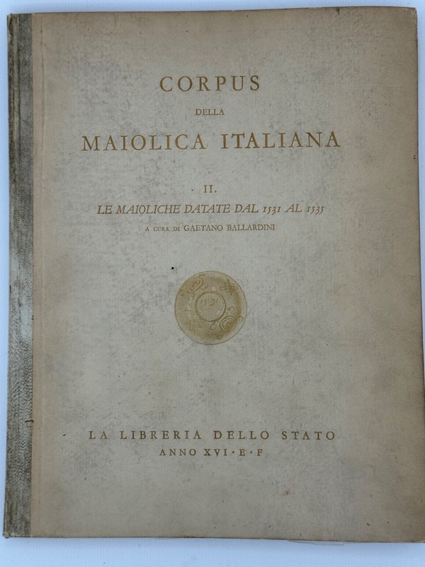 Corpus Della Maiolica Italiana II 1531-1535 Ballardini ~ Italian Pottery Plates