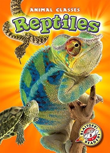 REPTILES (BLASTOFF! READERS: ANIMAL CLASSES) (ANIMAL By Kari Schuetz *Excellent*