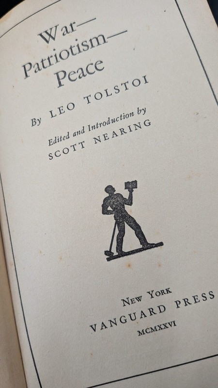 Leo Tolstoy | Scott Nearing, edt / War Patriotism Peace 1st Edition 1926 gallery