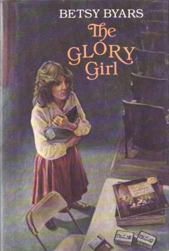 The Glory Girl – Hardcover, by Byars Betsy – Acceptable c