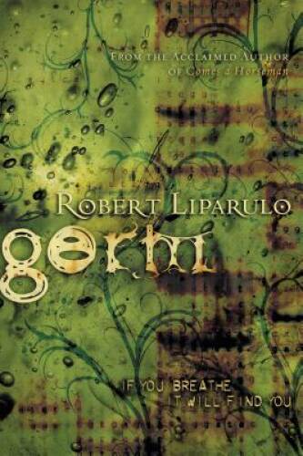 Germ – Paperback By Liparulo, Robert – GOOD