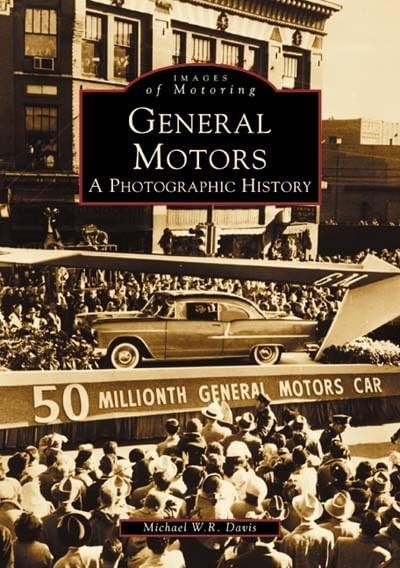 General Motors: A Photographic History (MI) (Images of Motoring) – paperback…